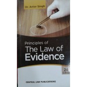 Central Law Publication's Principles Of Law Of Evidence For BSL & LLB by Dr. Avtar Singh